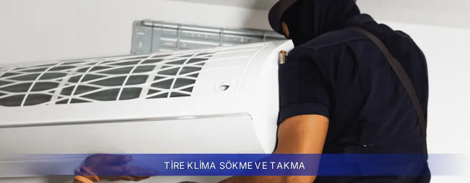 Tire İlçemi Samsung Klima Sökme ve Takma
